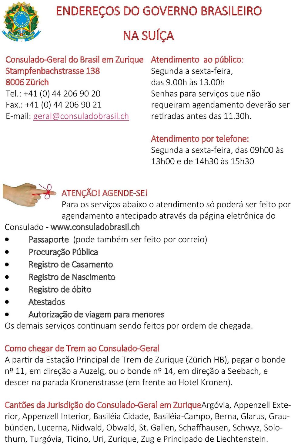 Atendimento por telefone: Segunda a sexta-feira, das 09h00 às 13h00 e de 14h30 às 15h30 ATENÇÃO! AGENDE-SE!