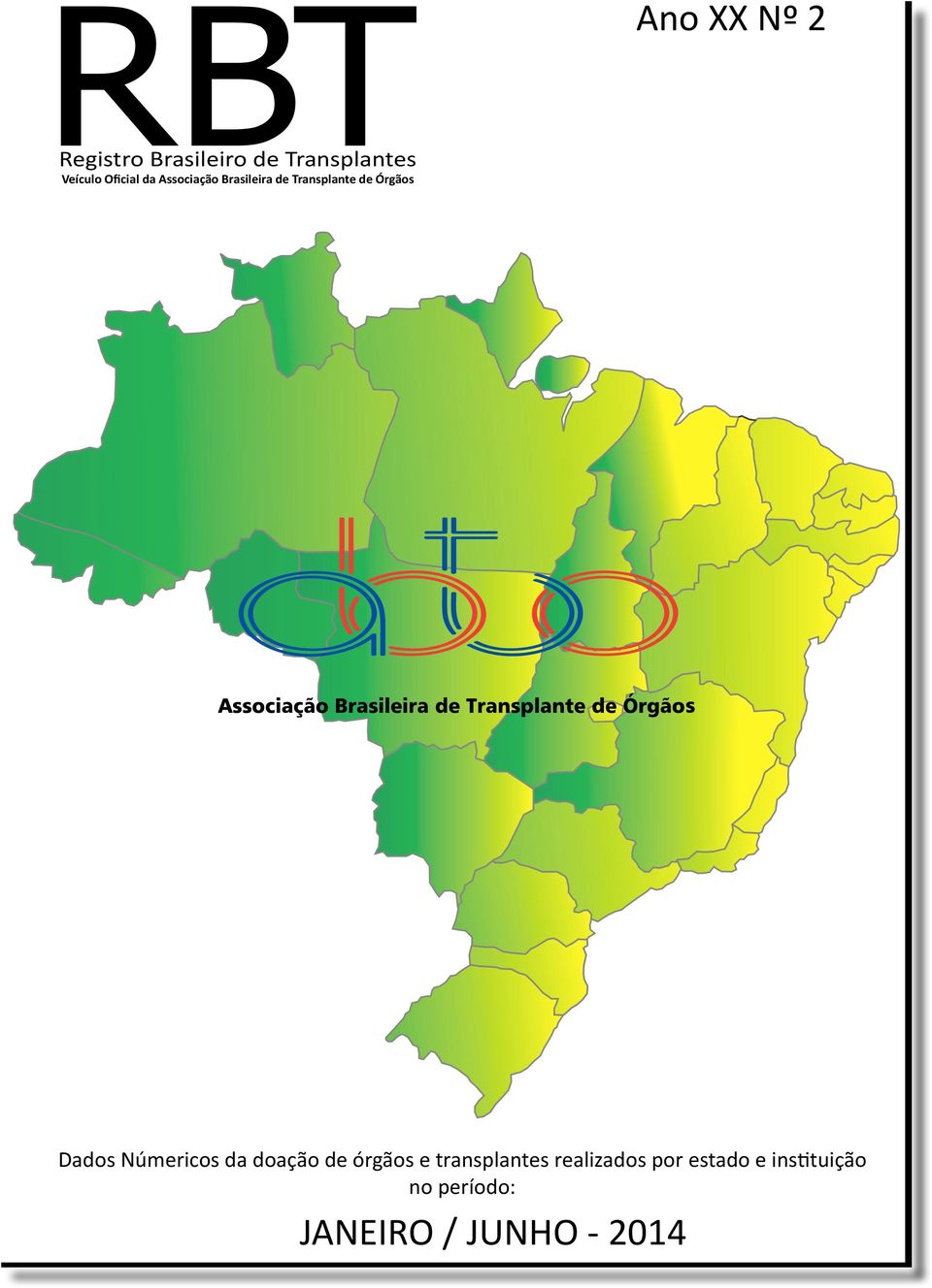 Dados Númericos da doação de órgãos e transplantes