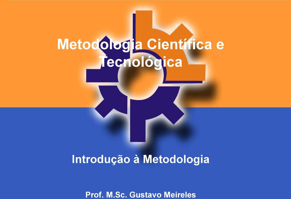 Metodologia Prof. M.Sc.