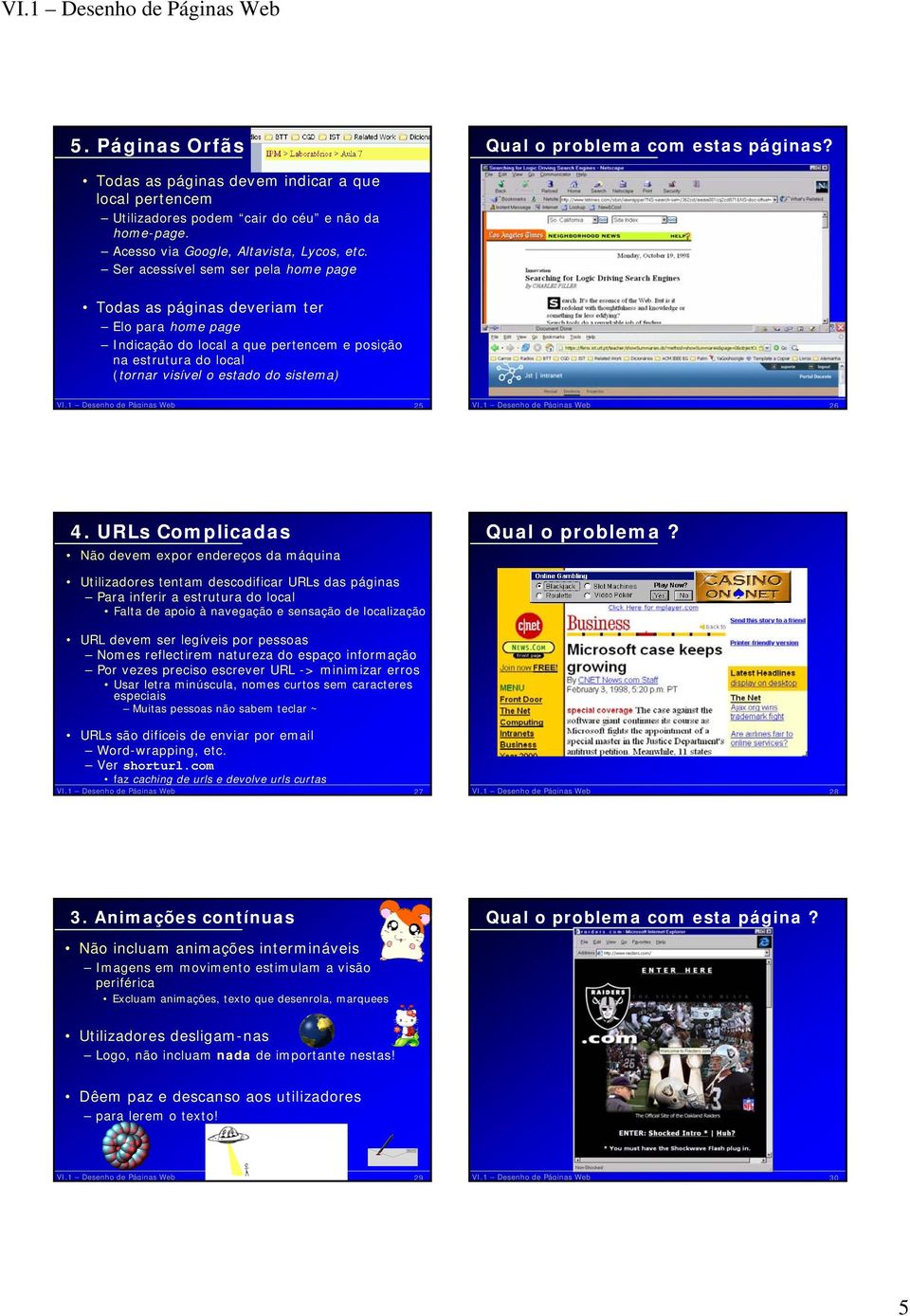 URLs Complicadas Não devem expor endereços da máquina Qual o problema?