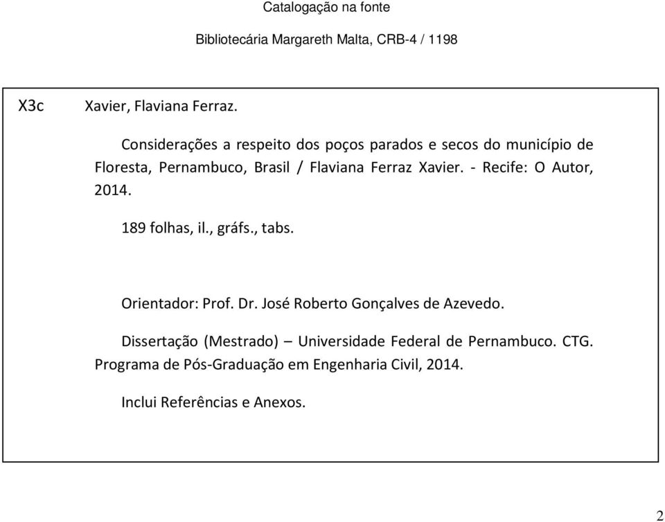 Xavier. - Recife: O Autor, 2014. 189 folhas, il., gráfs., tabs. Orientador: Prof. Dr.