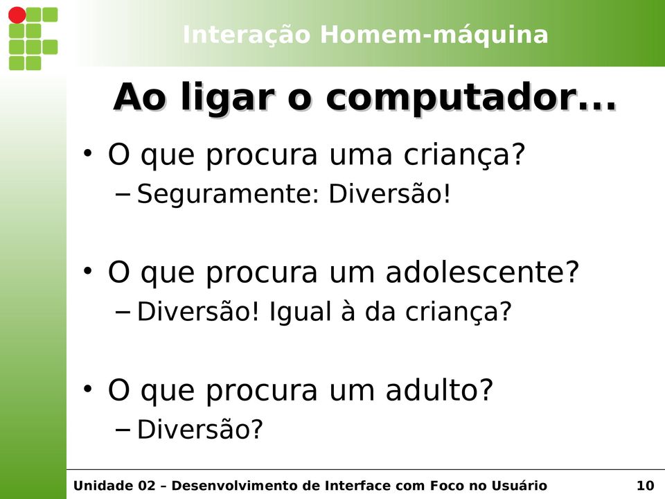 Seguramente: Diversão!