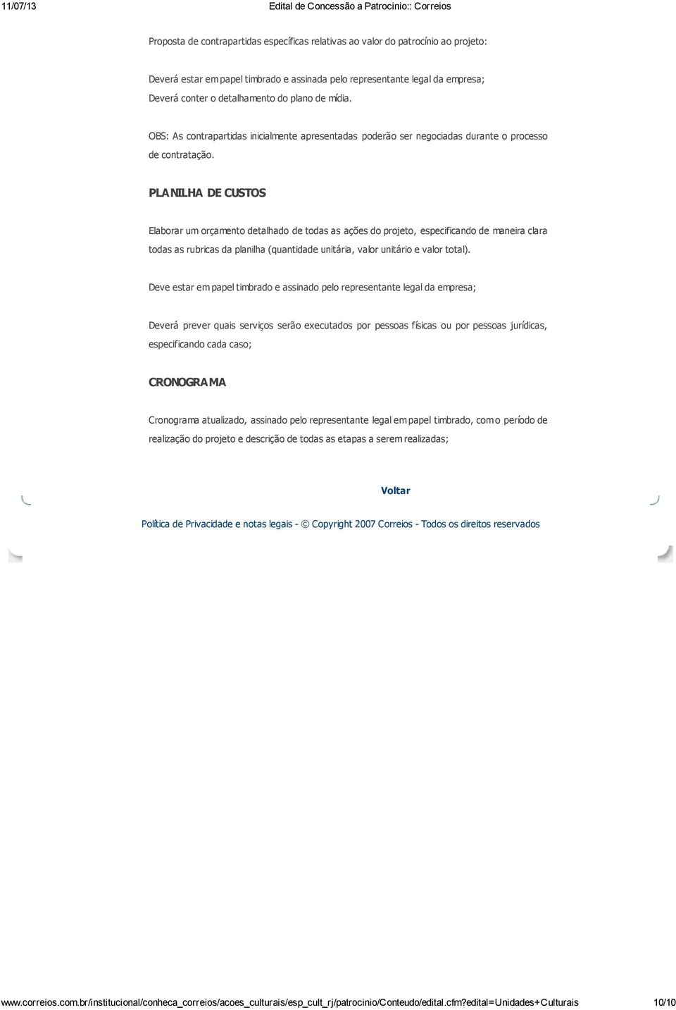 PLANILHA DE CUSTOS Elaborar um orçamento detalhado de todas as ações do projeto, especificando de maneira clara todas as rubricas da planilha (quantidade unitária, valor unitário e valor total).