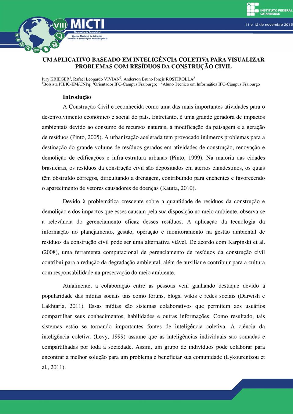 desenvolvimento econômico e social do país.