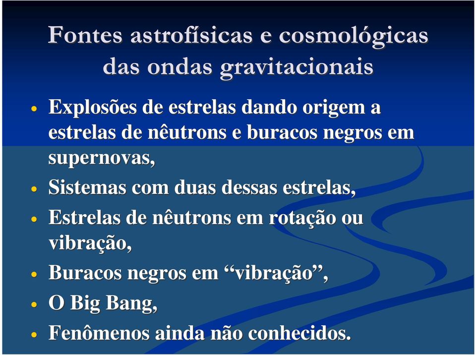 dessas estrelas, Estrelas de nêutrons em rotação ou vibração,