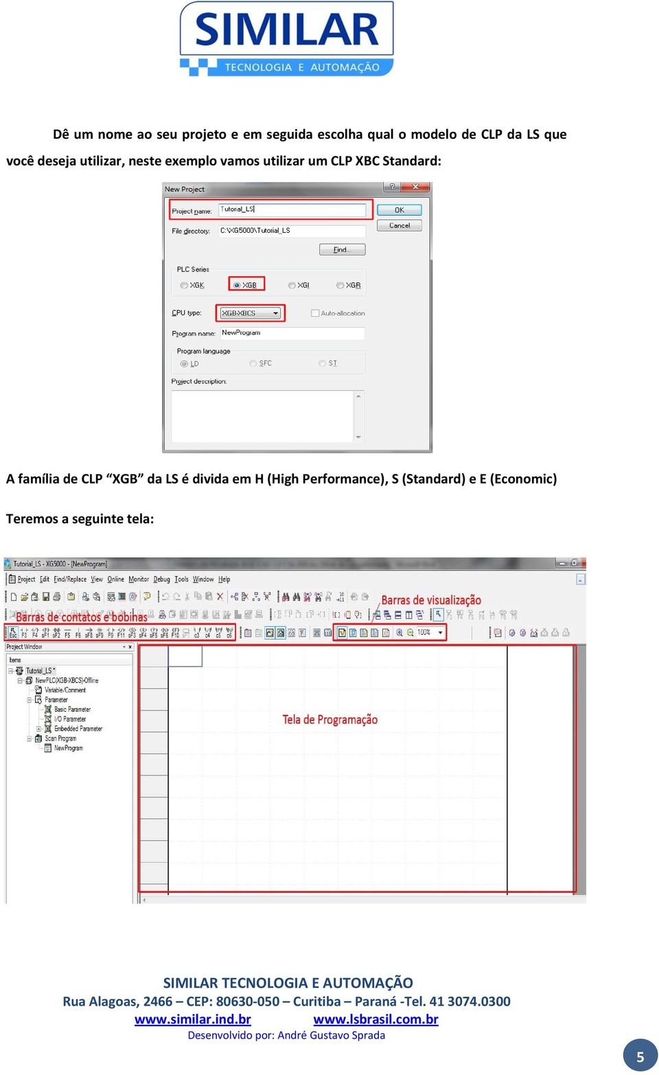 um CLP XBC Standard: A família de CLP XGB da LS é divida em H