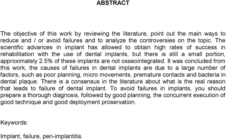 5% of these implants are not osseointegrated.