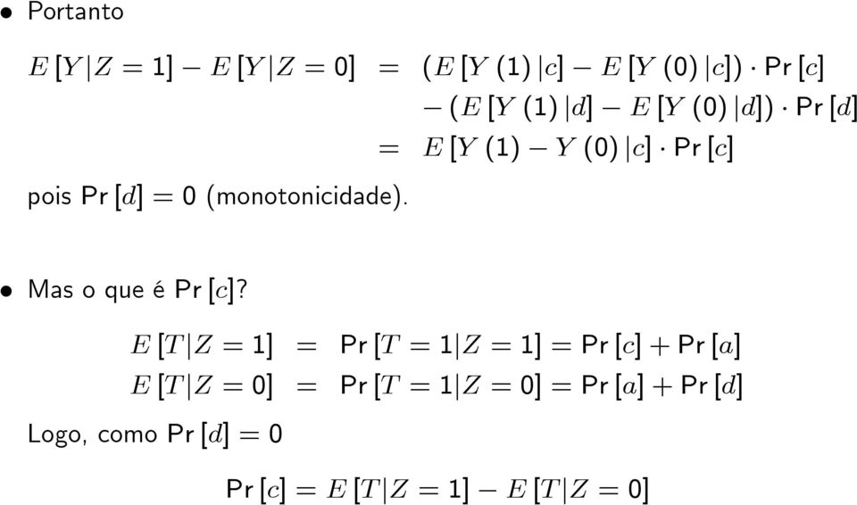 Mas o que é Pr [c]?