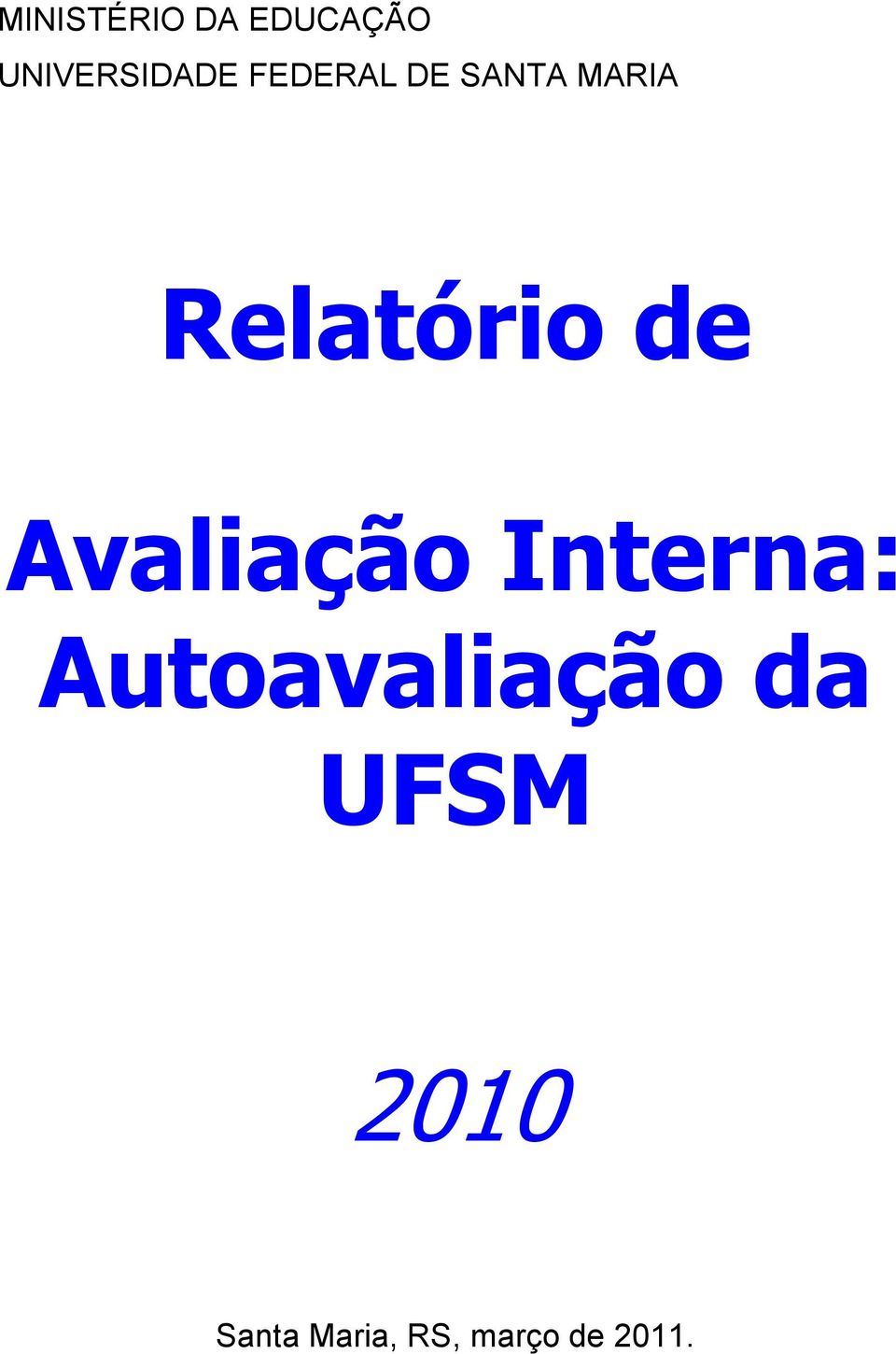 Avaliação Interna: Autoavaliação da