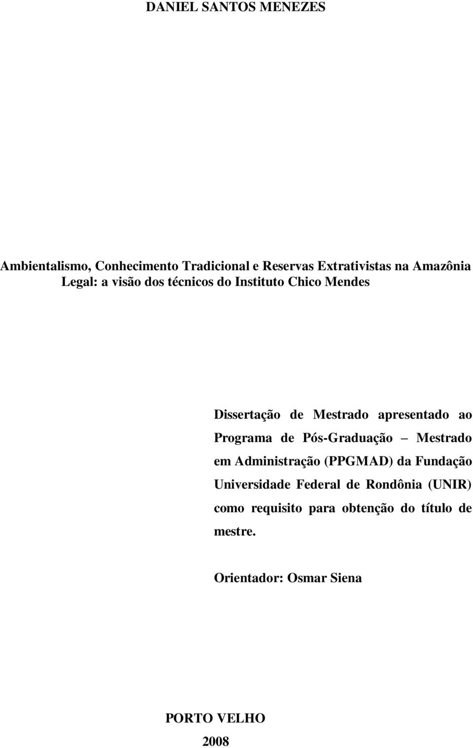 Programa de Pós-Graduação Mestrado em Administração (PPGMAD) da Fundação Universidade Federal de