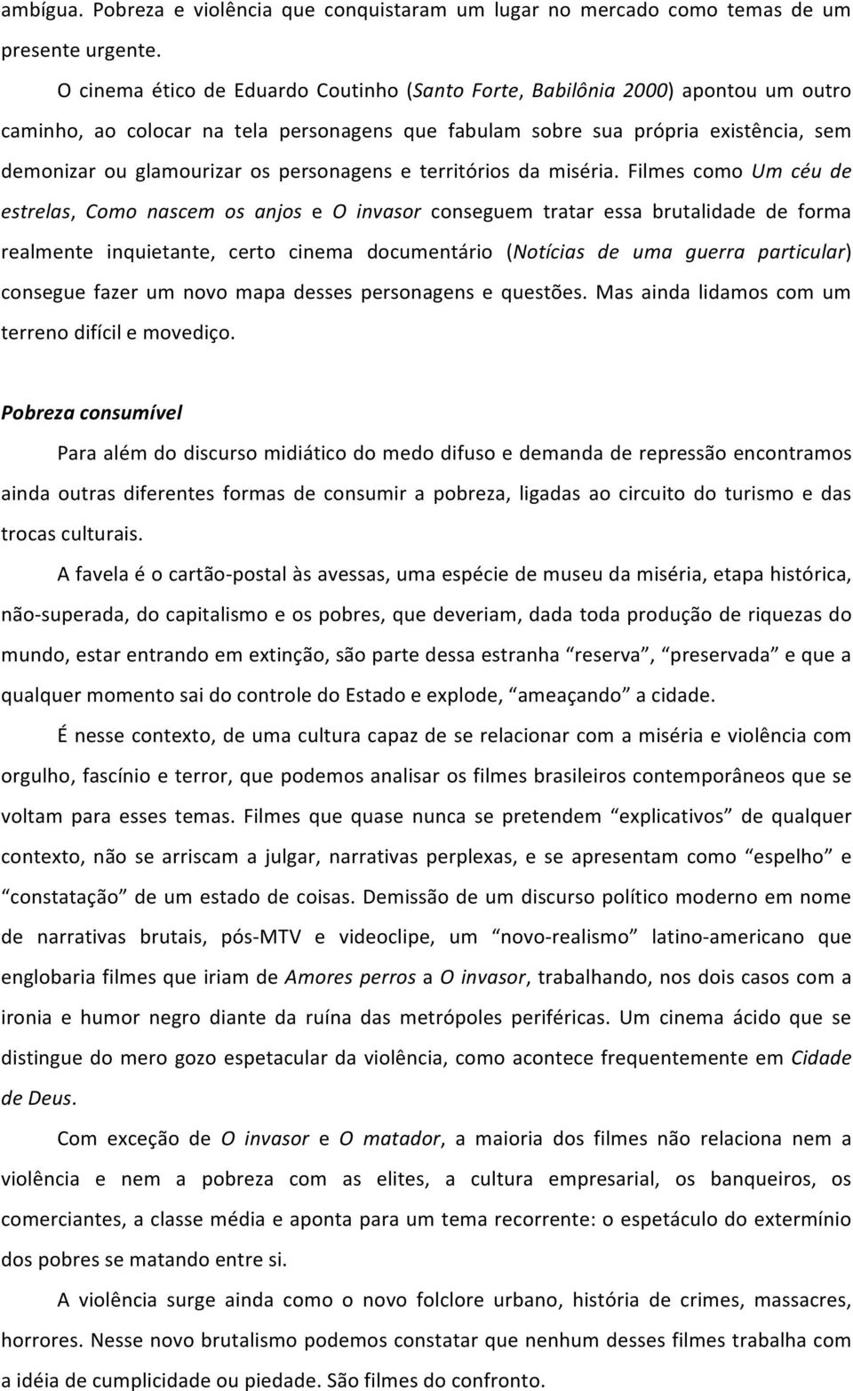 personagens e territórios da miséria.