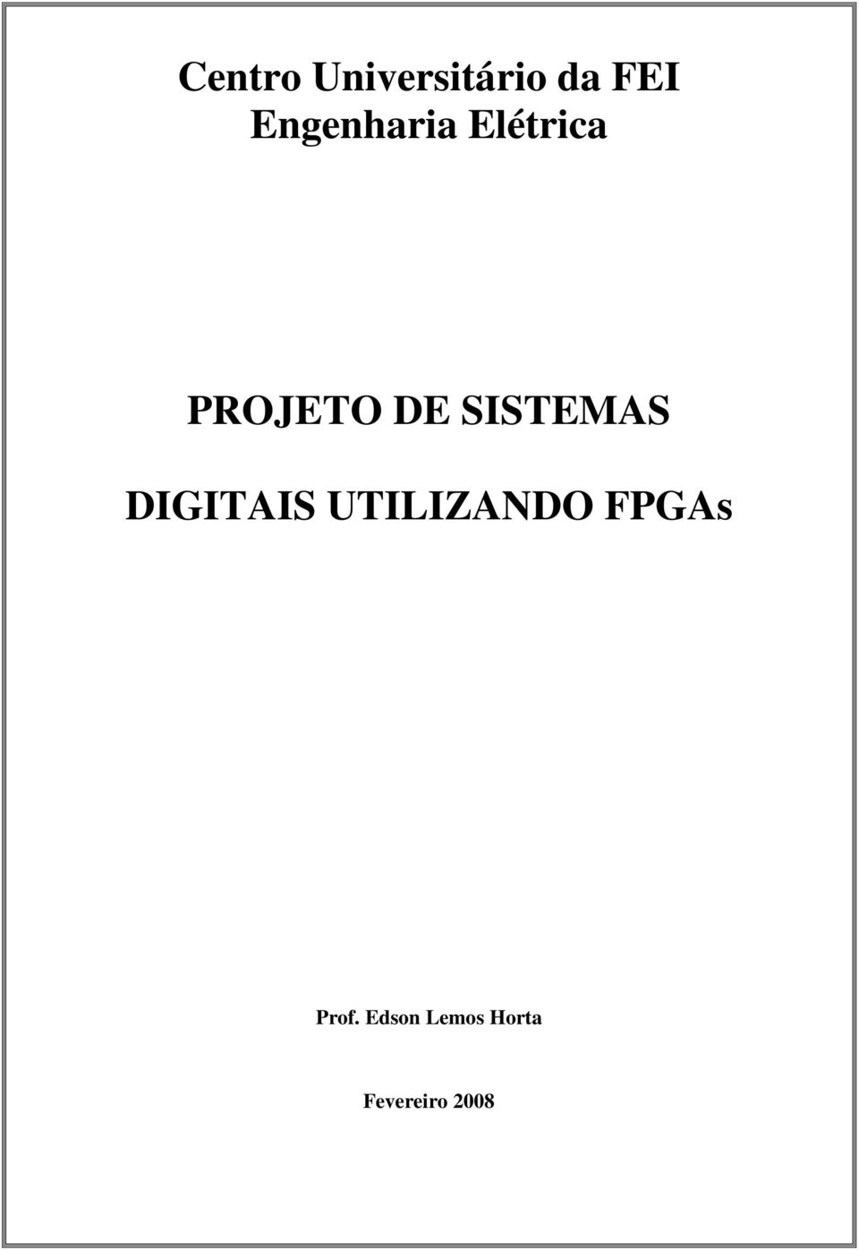 SISTEMAS DIGITAIS UTILIZANDO