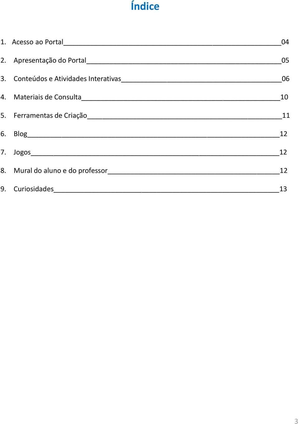 Conteúdos e Atividades Interativas 06 4.