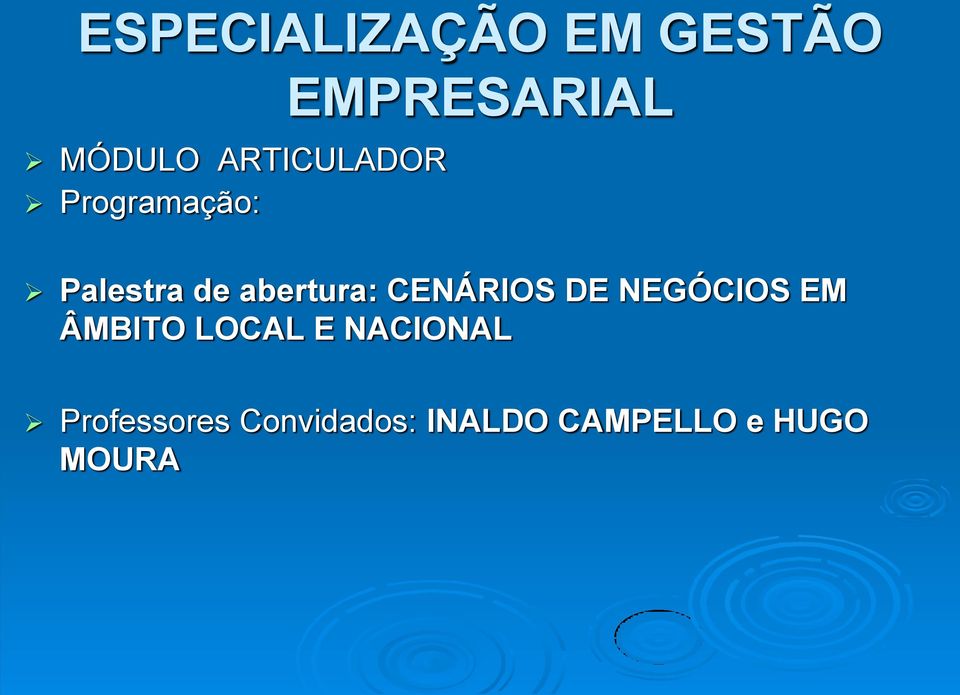 DE NEGÓCIOS EM ÂMBITO LOCAL E NACIONAL