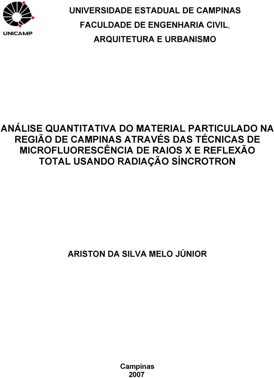 REGIÃO DE CAMPINAS ATRAVÉS DAS TÉCNICAS DE MICROFLUORESCÊNCIA DE RAIOS X