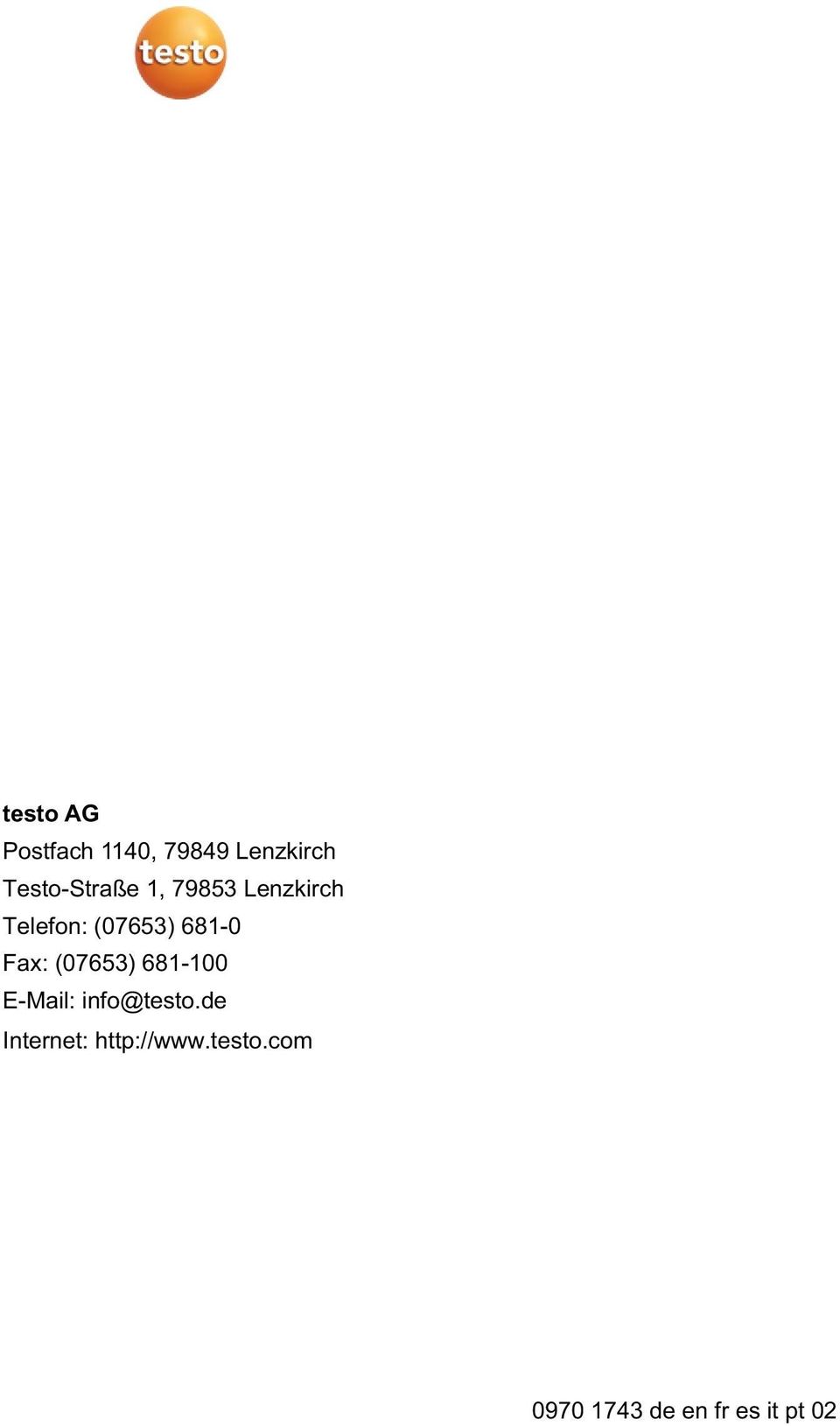 681-0 Fax: (07653) 681-100 E-Mail: info@testo.