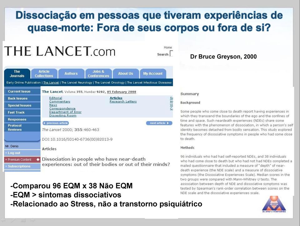 -Relacionado ao Stress, não a