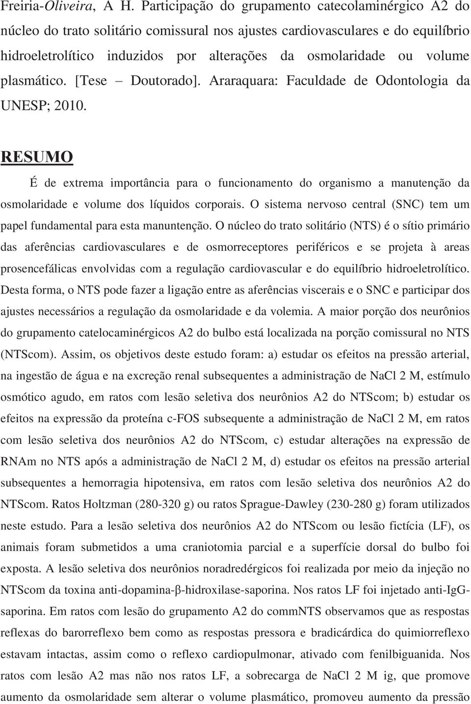 volume plasmático. [Tese Doutorado]. Araraquara: Faculdade de Odontologia da UNESP; 2010.