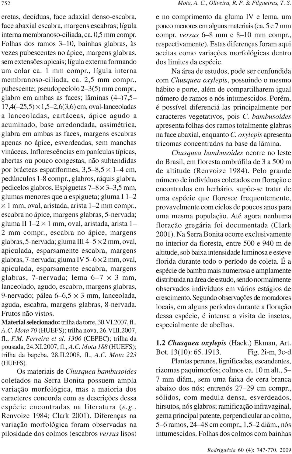 2,5 mm compr., pubescente; pseudopecíolo 2 3(5) mm compr.