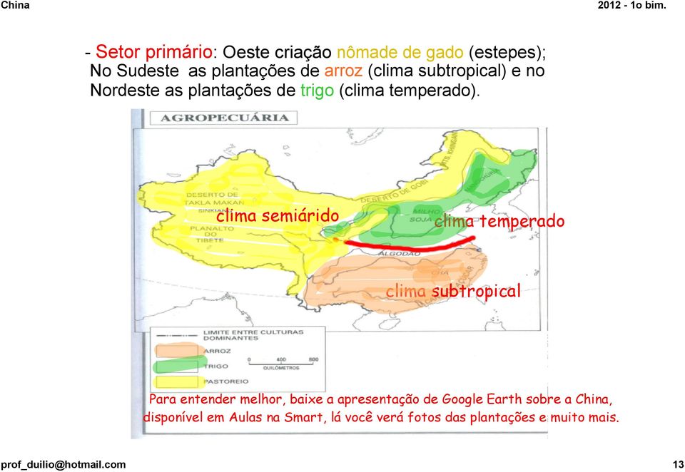 clima semiárido clima temperado clima subtropical Para entender melhor, baixe a apresentação de