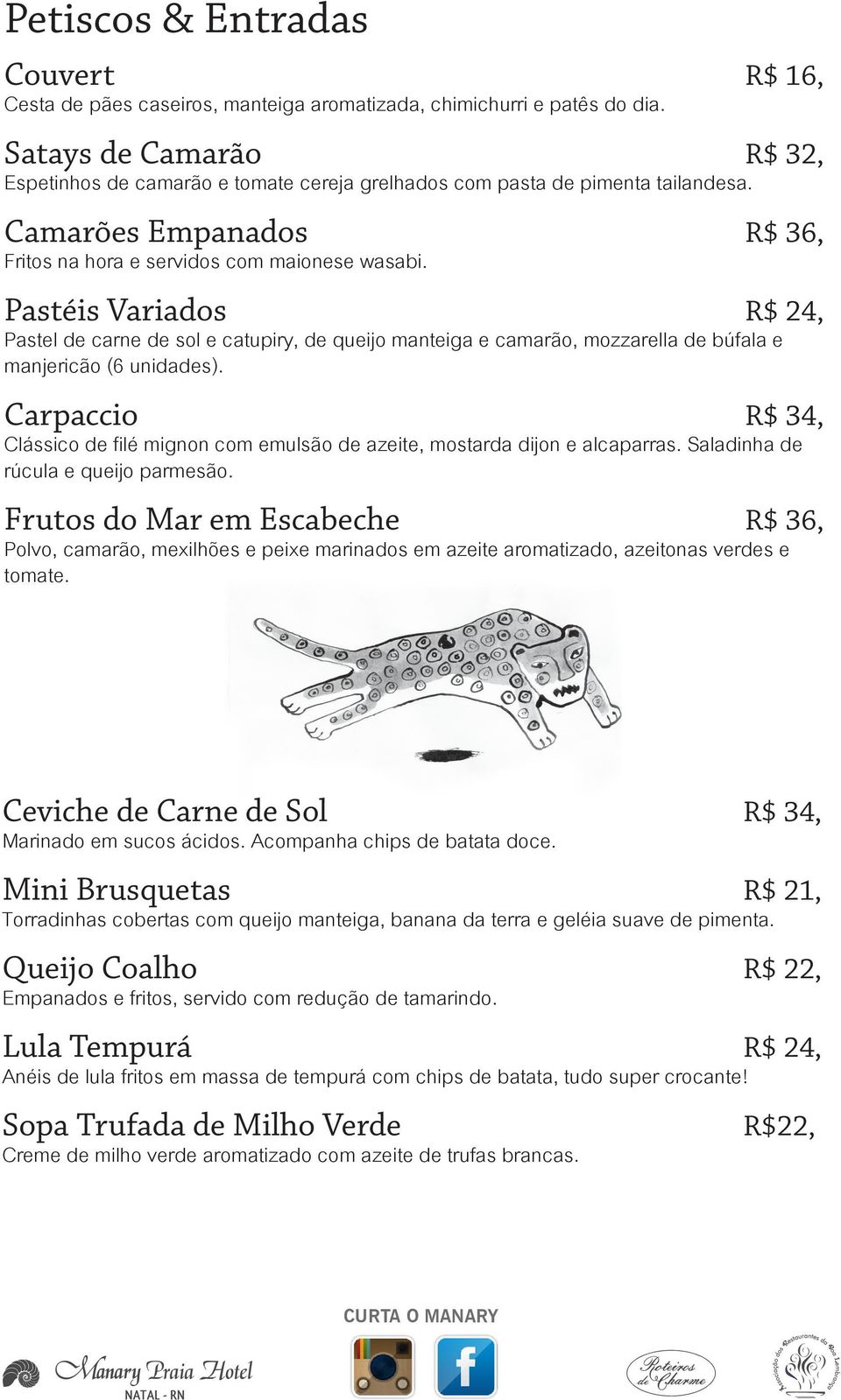 Pastéis Variados R$ 24, Pastel de carne de sol e catupiry, de queijo manteiga e camarão, mozzarella de búfala e manjericão (6 unidades).
