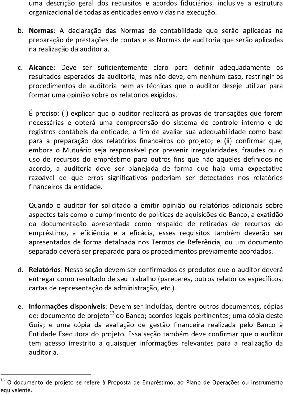 ntabilidade que serão aplicadas na preparação de prestações de co