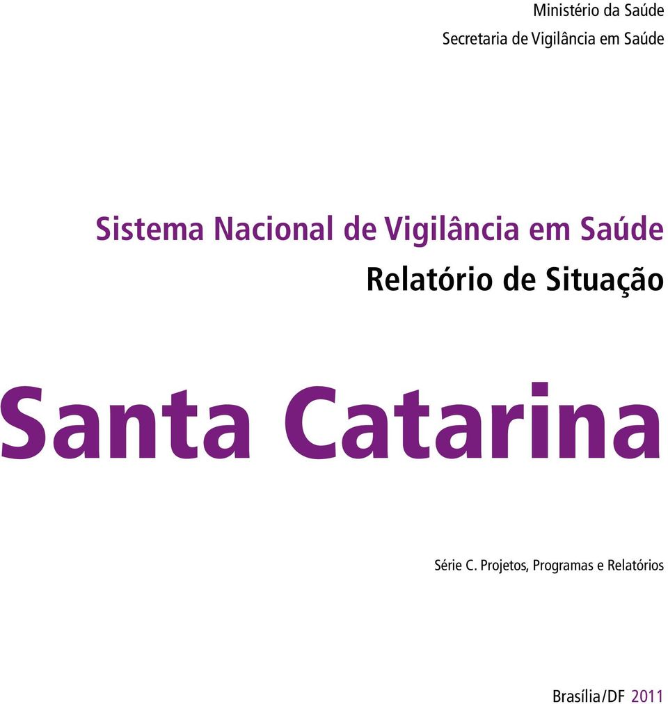 Saúde Relatório de Situação Santa Catarina