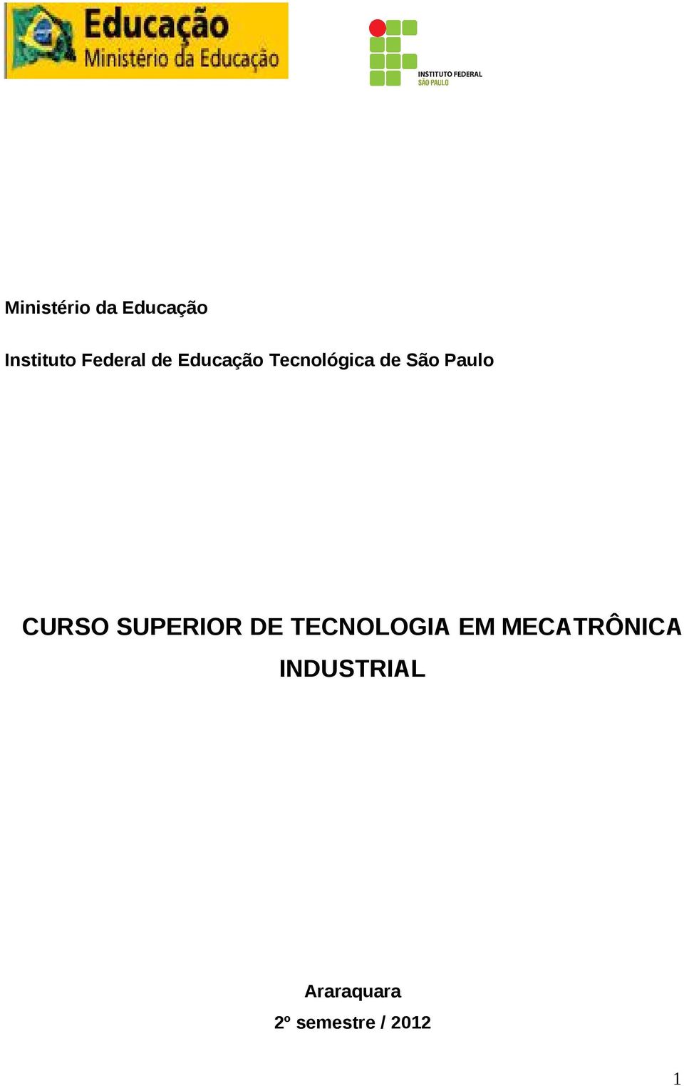 CURSO SUPERIOR DE TECNOLOGIA EM