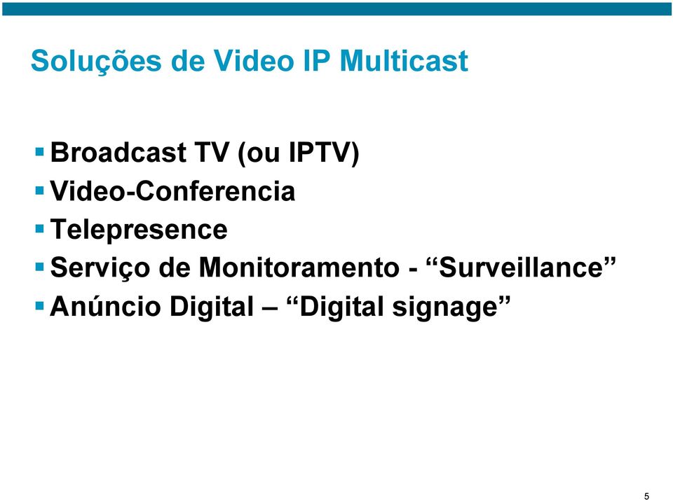 Video-Conferencia Telepresence Serviço