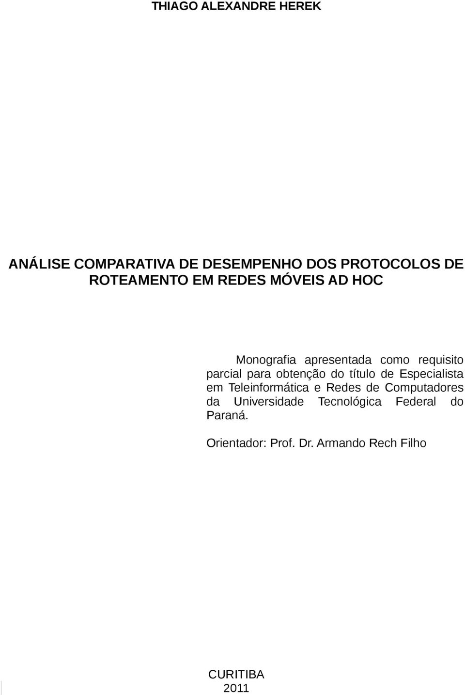 obtenção do título de Especialista em Teleinformática e Redes de Computadores da