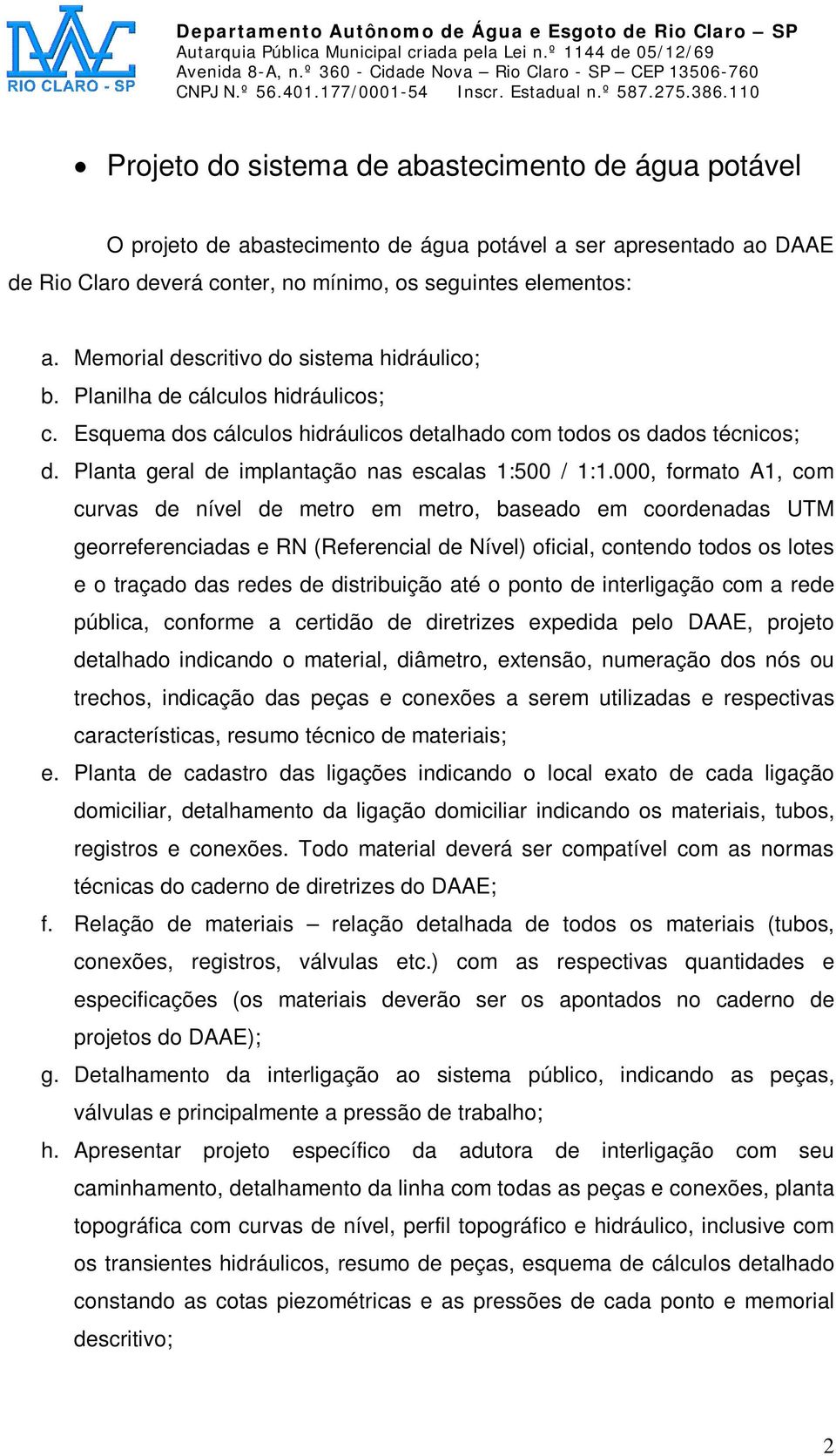 Planta geral de implantação nas escalas 1:500 / 1:1.