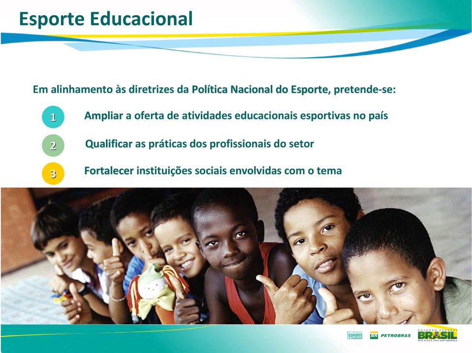 atividades educacionais esportivas no país Qualificar as práticas