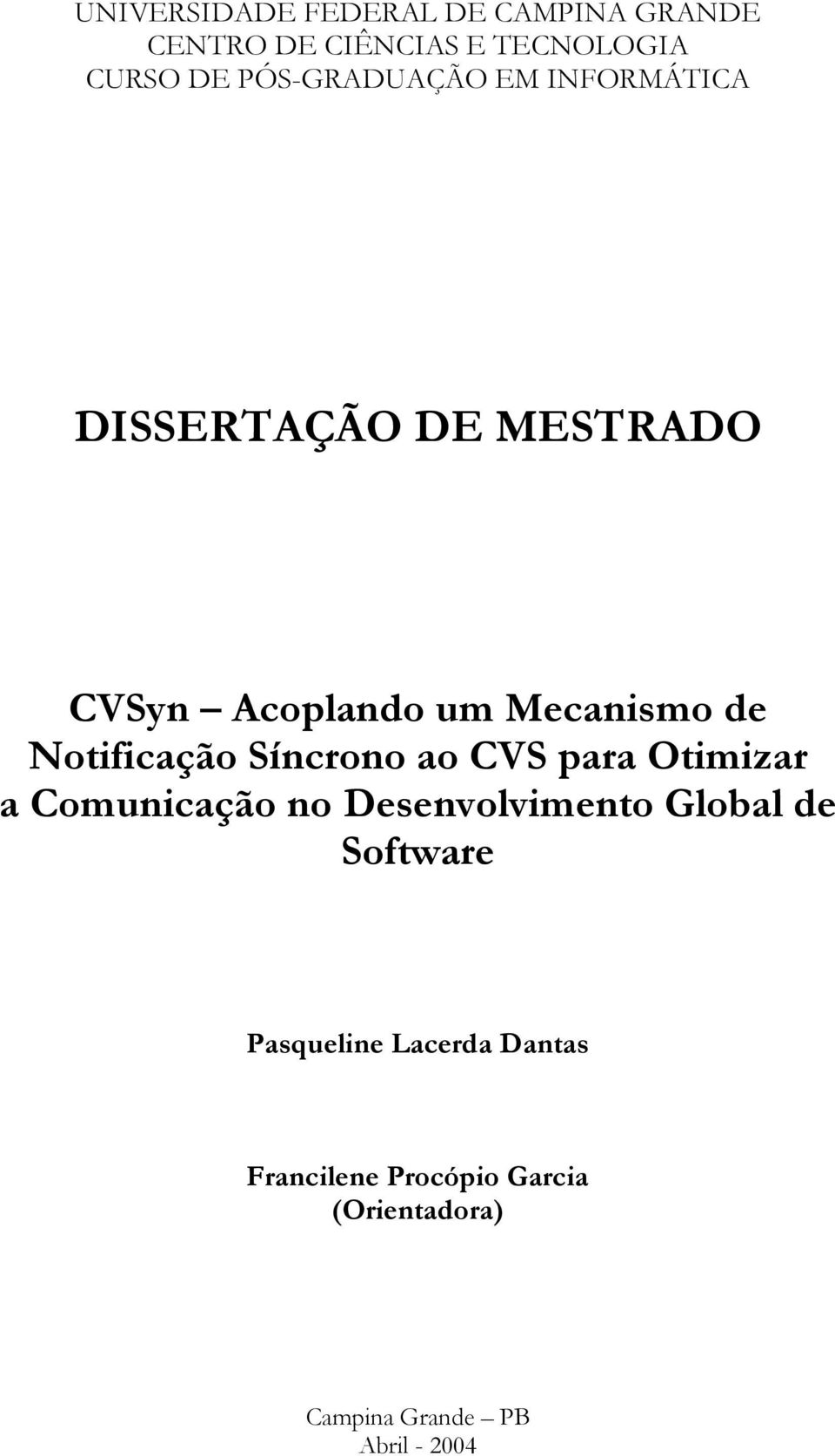 Notificação Síncrono ao CVS para Otimizar a Comunicação no Desenvolvimento Global de