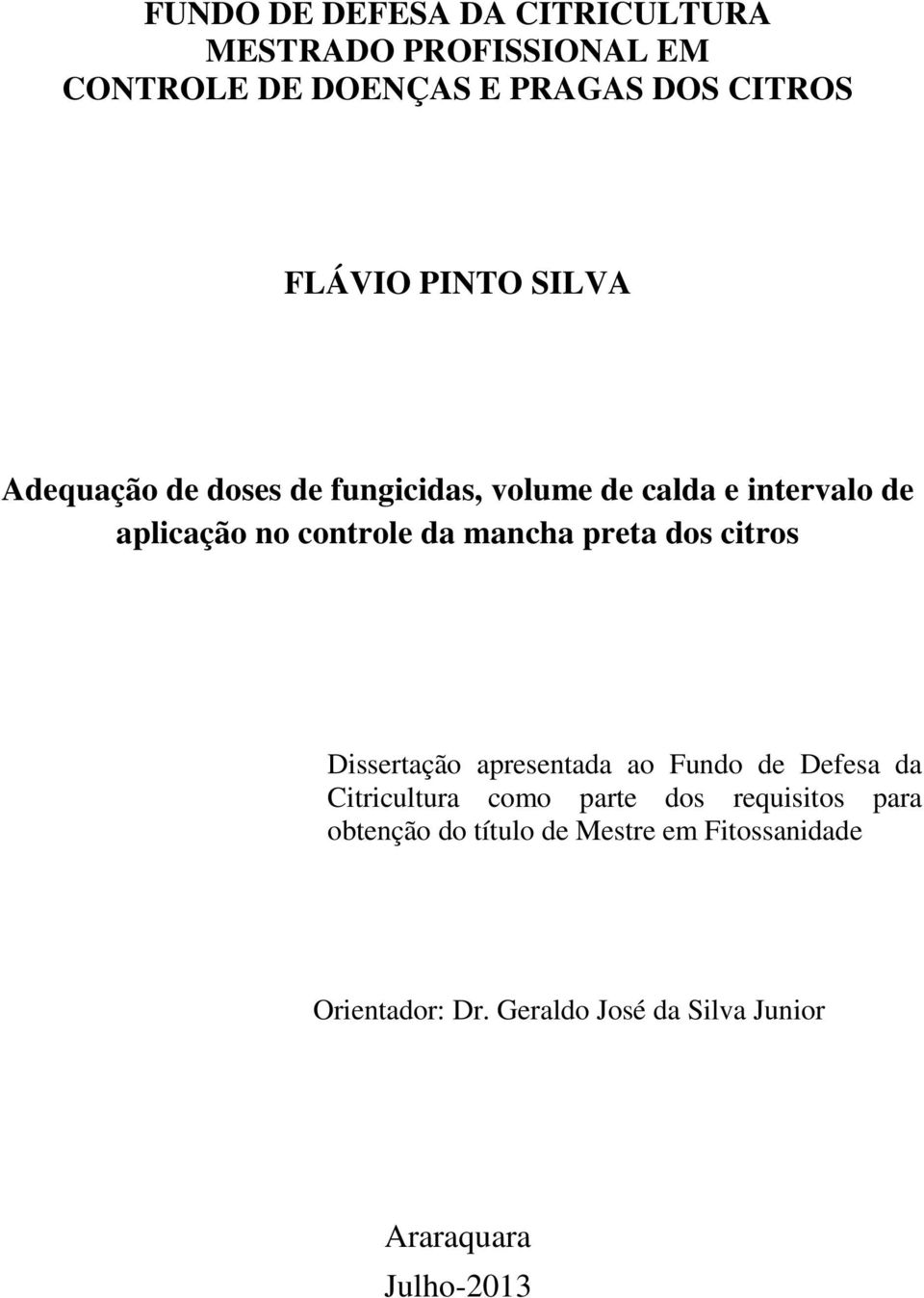 mancha preta dos citros Dissertação apresentada ao Fundo de Defesa da Citricultura como parte dos