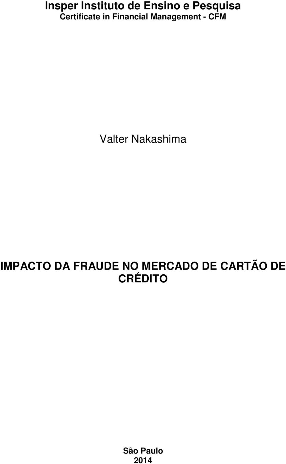 CFM Valter Nakashima IMPACTO DA FRAUDE