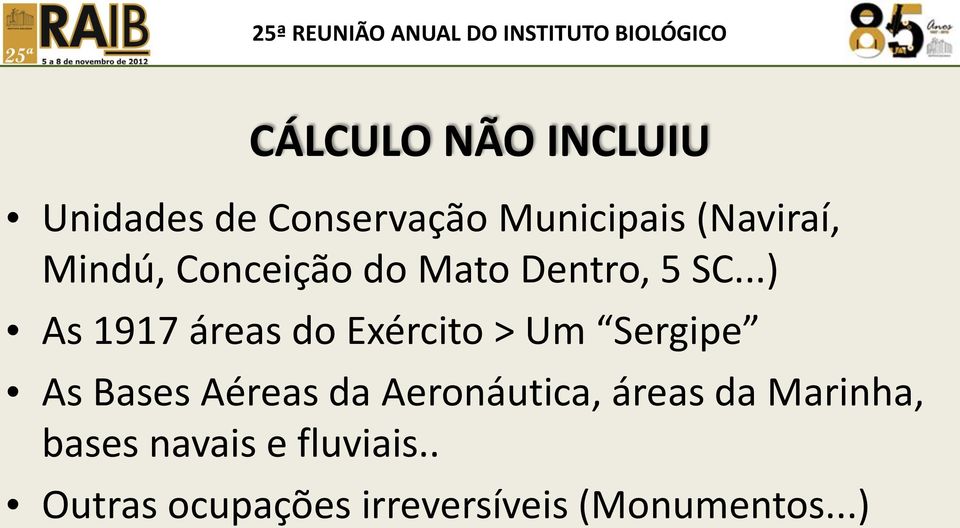 ..) As 1917 áreas do Exército > Um Sergipe As Bases Aéreas da