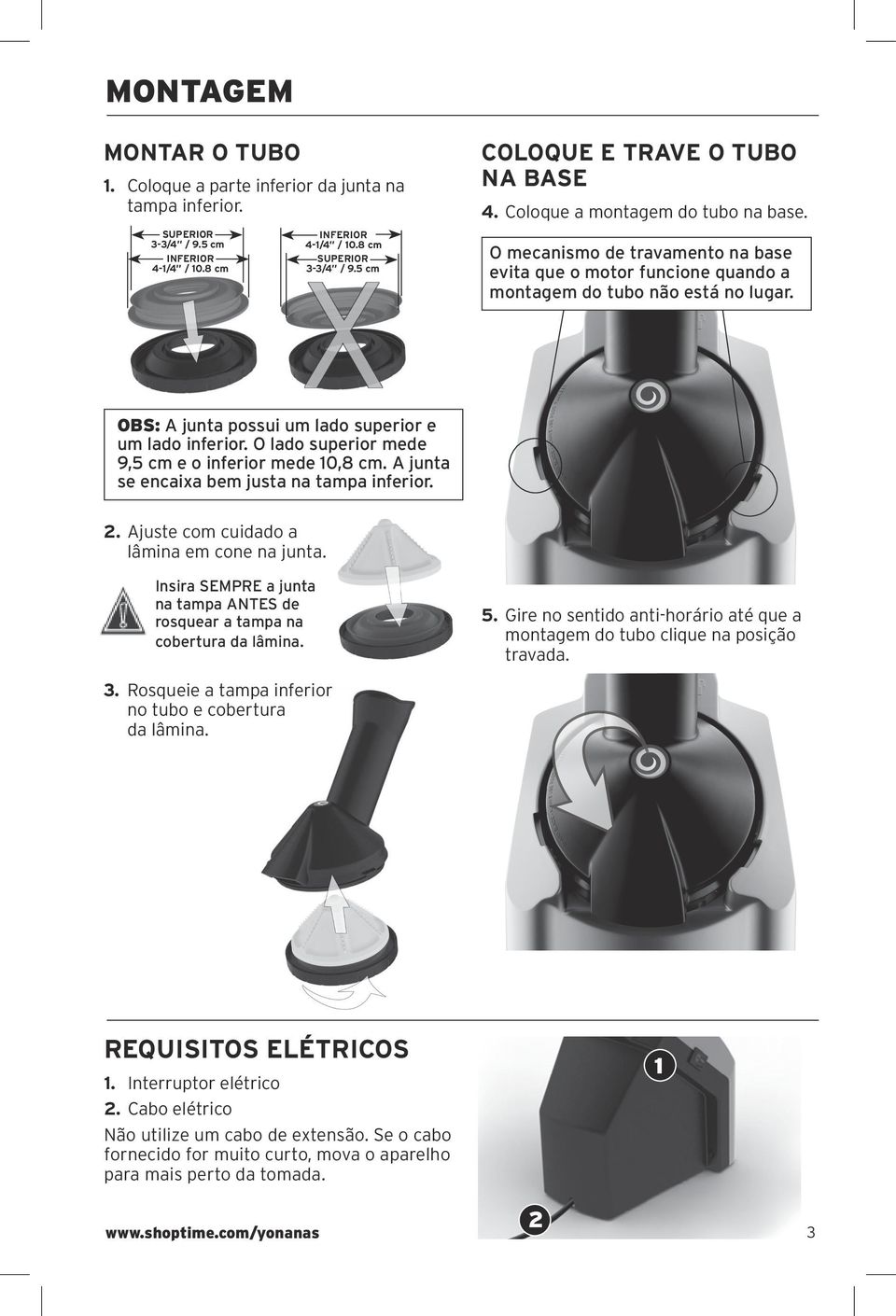 OBS: A junta possui um lado superior e um lado inferior. O lado superior mede 9,5 cm e o inferior mede 10,8 cm. A junta se encaixa bem justa na tampa inferior. 2.