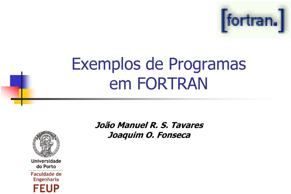 FORTRAN João Manuel