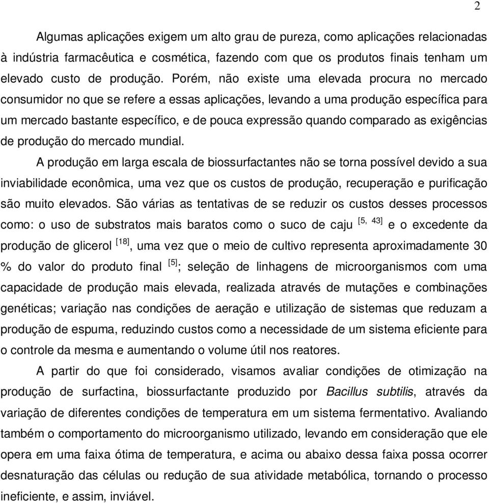 comparado as exigências de produção do mercado mundial.