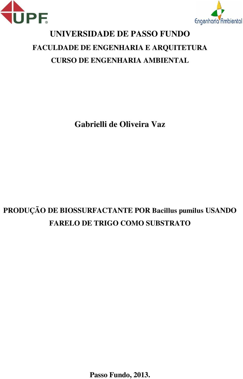 Oliveira Vaz PRODUÇÃO DE BIOSSURFACTANTE POR Bacillus