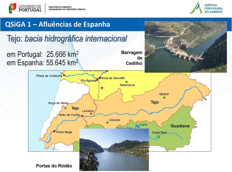 Portugal: 25.666 km 2 em Espanha: 55.