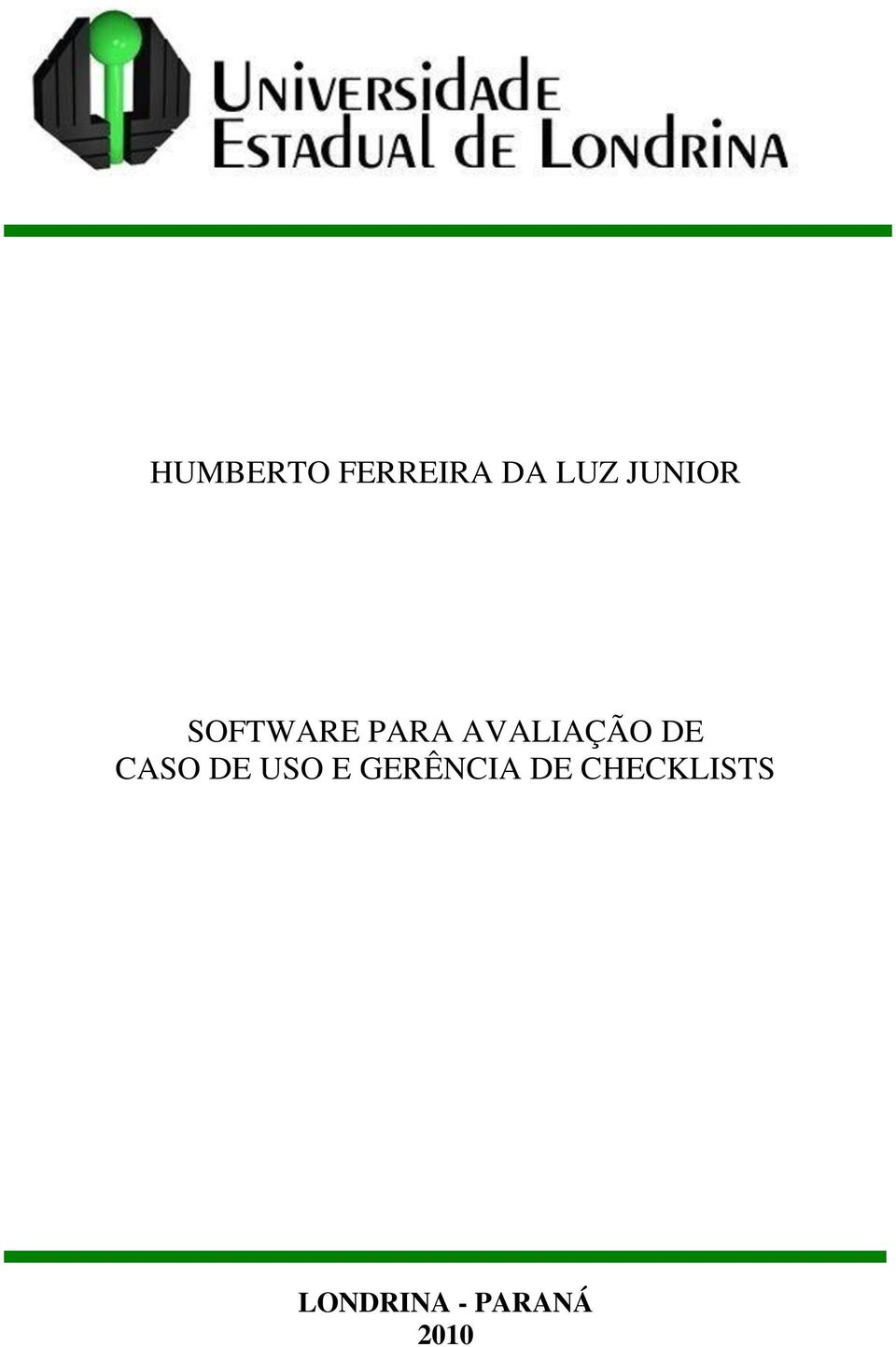 AVALIAÇÃO DE CASO DE USO E