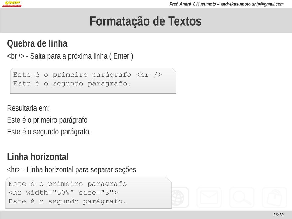 com Resultaria em: Este é o primeiro parágrafo Este é o segundo parágrafo.