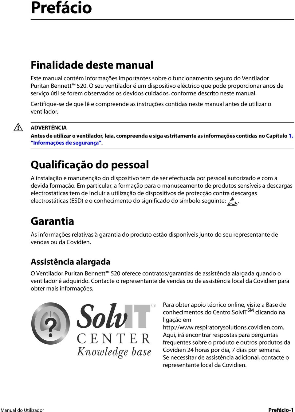 Certifique-se de que lê e compreende as instruções contidas neste manual antes de utilizar o ventilador.