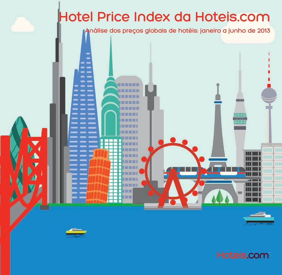 janeiro a junho de 2013 Hotel Price Index