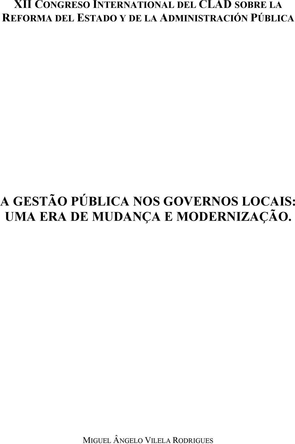 A GESTÃO PÚBLICA NOS GOVERNOS LOCAIS: UMA ERA DE