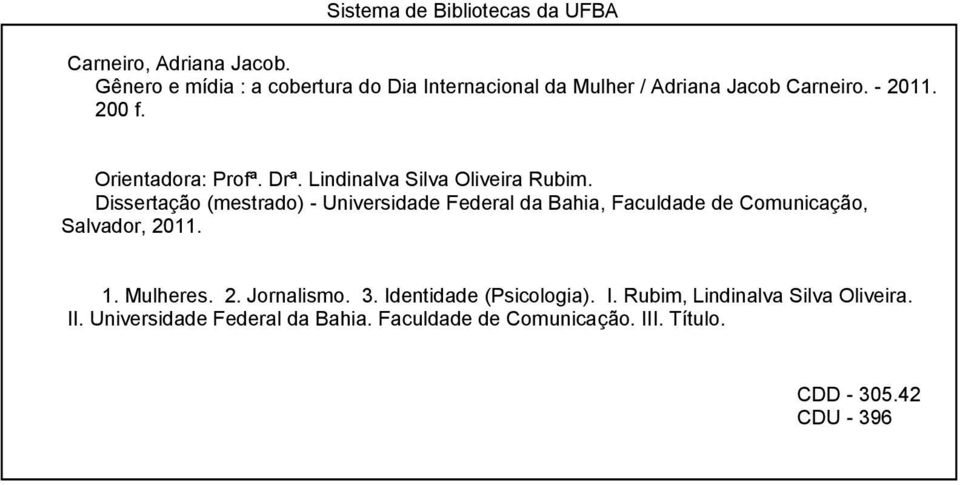 Lindinalva Silva Oliveira Rubim.