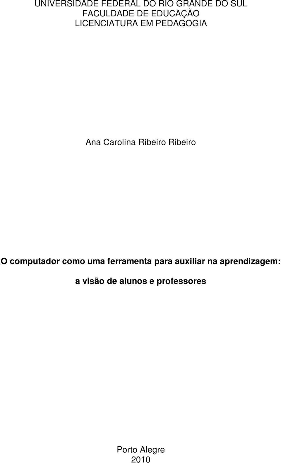 Ribeiro O computador como uma ferramenta para auxiliar na