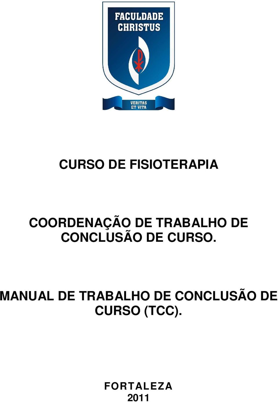 CONCLUSÃO DE CURSO.