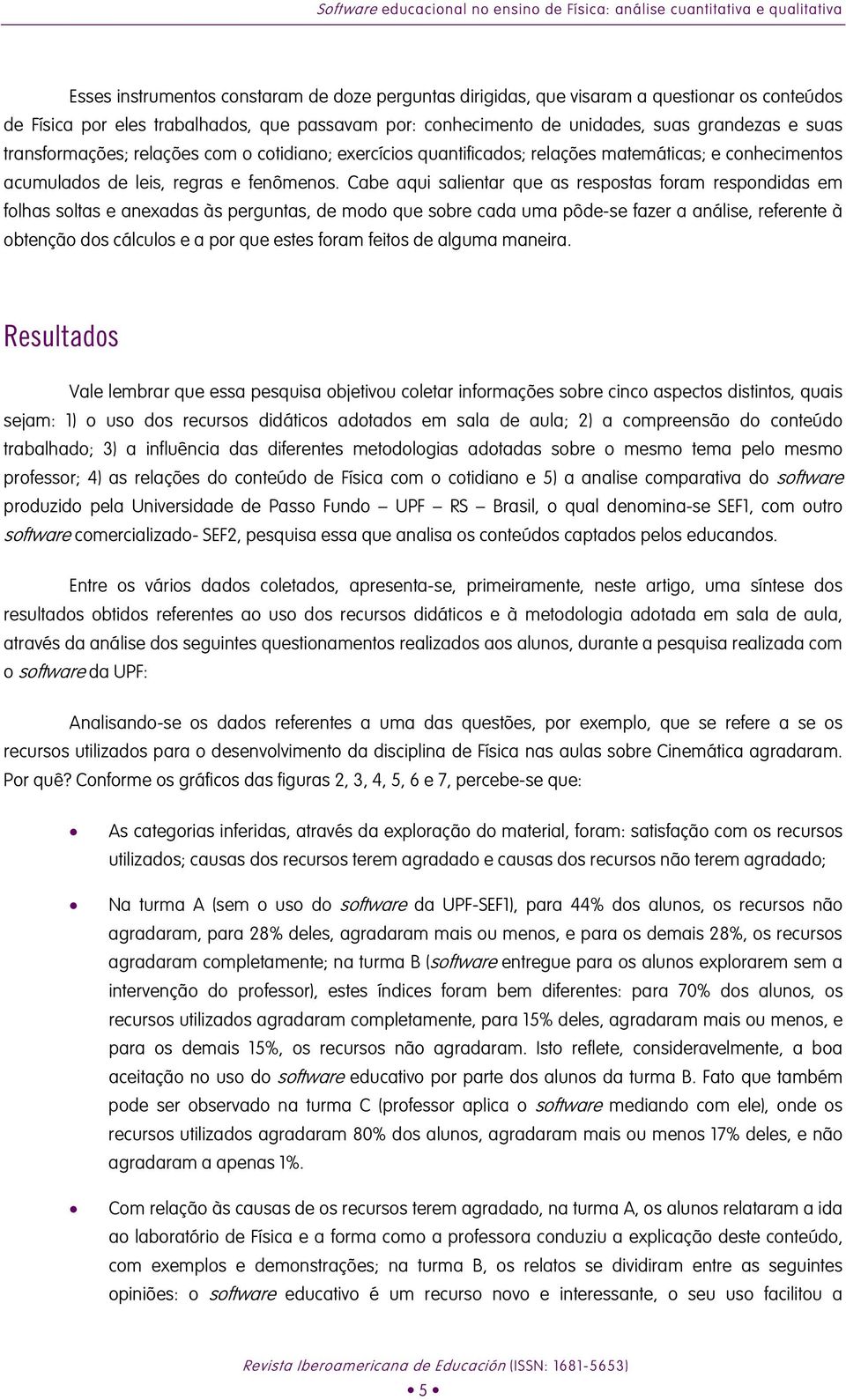 leis, regras e fenômenos.